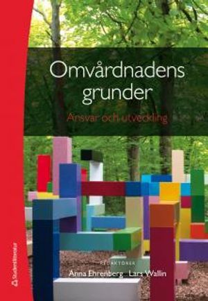 Omvårdnadens grunder - Ansvar och utveckling