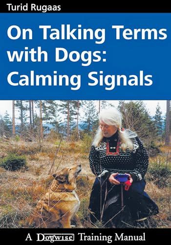 On talking terms with dogs : calming signals