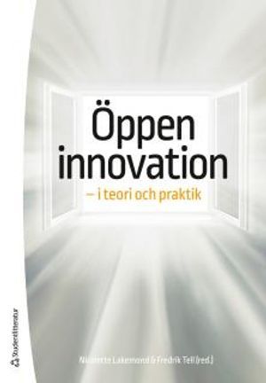 Öppen innovation - - i teori och praktik