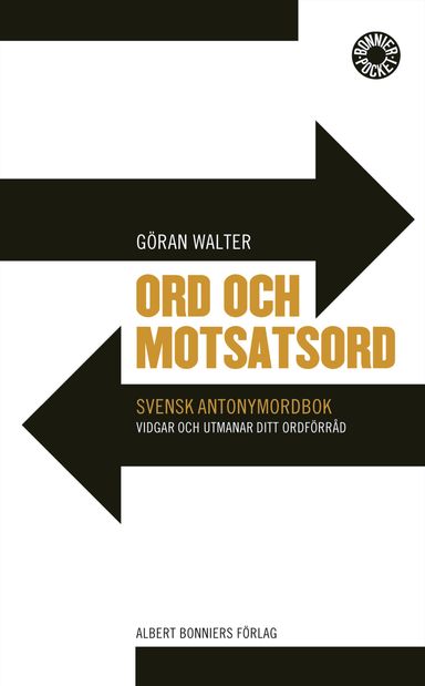 Ord och motsatsord : svensk antonymordbok (Pocket)