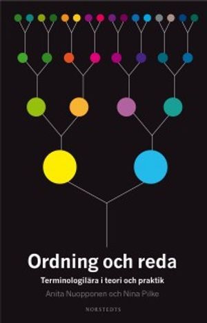 Ordning och reda : terminologilära i teori och praktik