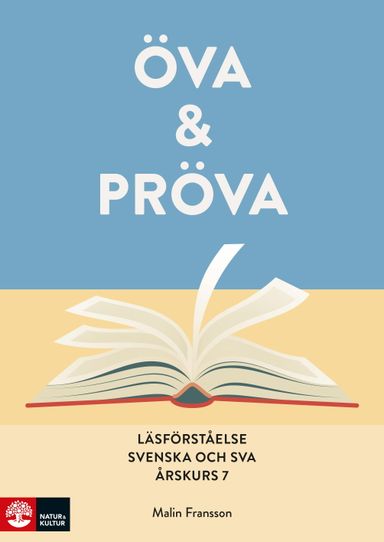 Öva & pröva. Läsförståelse i svenska och sva årskurs 7