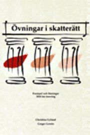 Övningar i skatterätt : exempel och lösningar 2010 års taxering