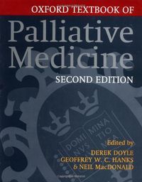 Oxford Textbook of Palliative MedicineOxford medical publications