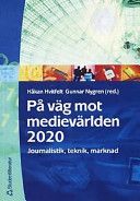 På väg mot medievärlden 2020