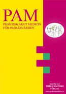 PAM : praktisk akutmedicin för primärvården