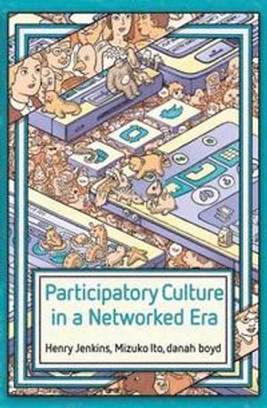 Participatory Culture in a Networked Era: A Conversation on Youth, Learning