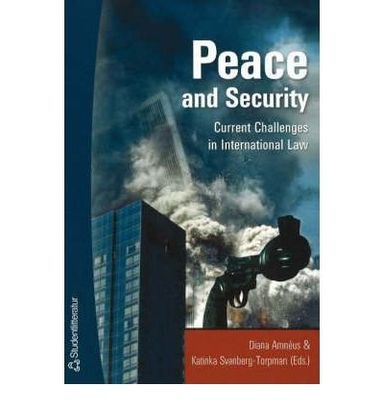 Peace and security : current challenges in international law