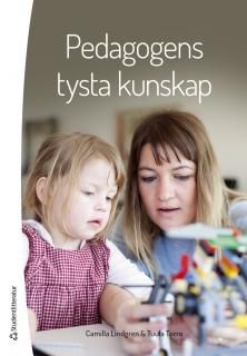 Pedagogens tysta kunskap : enligt RUS-modellen