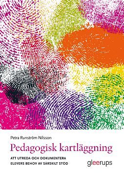 Pedagogisk kartläggning : att utreda och dokumentera elevers behov av särskilt stöd