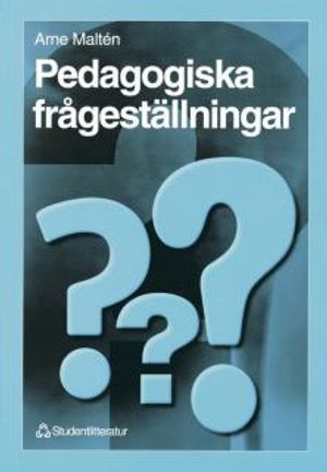 Pedagogiska frågeställningar : – en introduktion till pedagogiken