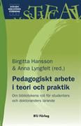 Pedagogiskt arbete i teori och praktik : om bibliotekens roll för studenters och doktoranders lärande