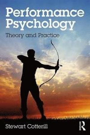 Performance psychology : theory and practice