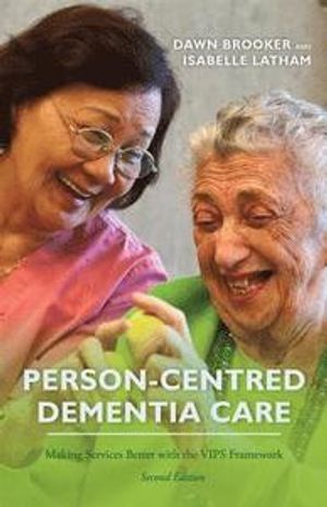 Person-Centred Dementia Care