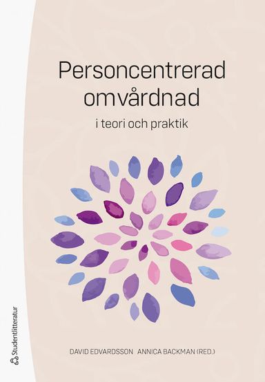 Personcentrerad omvårdnad : i teori och praktik