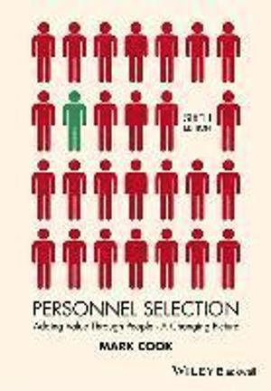 Personnel Selection: Adding Value Through People - A Changing Picture, 6th