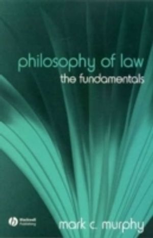 Philosophy of Law: The Fundamentals