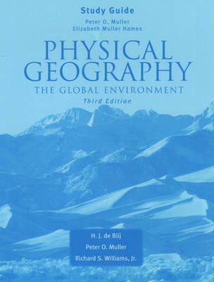 Physical geography (of) the global environment Study guide to accompany Physical Geography [of] the global environment