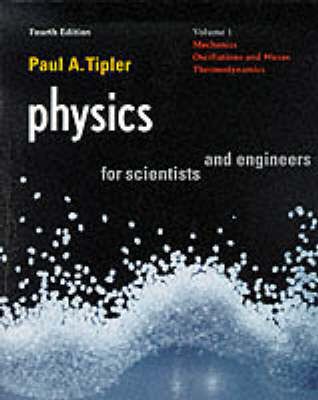 Physics for Scientists and Engeneers: Vol. 1: Mechanics, Oscillations and Waves, Thermodynamics