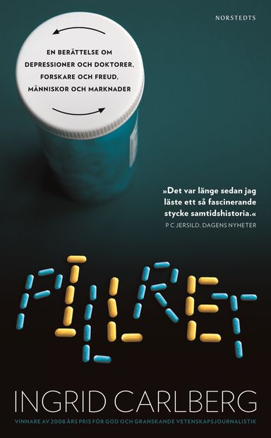 Pillret : en berättelse om depressioner och doktorer, forskare och Freud, människor och marknader