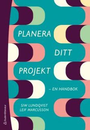 Planera ditt projekt - - en handbok