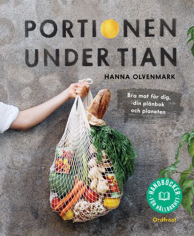 Portionen under tian : bra mat för dig, din plånbok och planeten