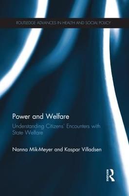 Power and welfare : understanding citizens' encounters with state welfare