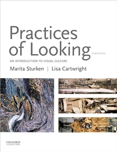 Practices of looking : an introduction to visual culture