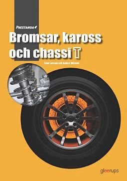 Prestanda Bromsar, kaross och chassi T