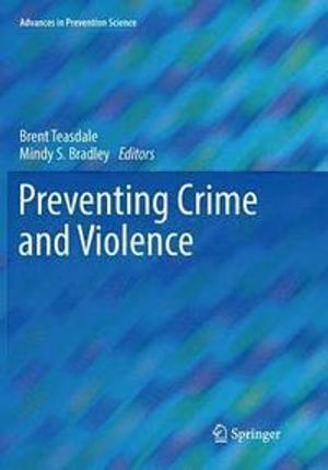 Preventing Crime and Violence