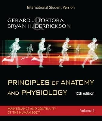 Principles Of Anatomy And Physiology Volume 2