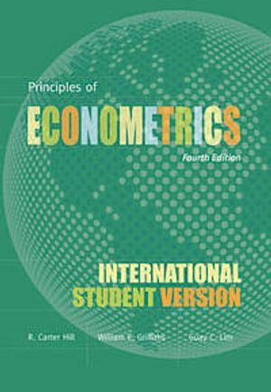 Principles of Econometrics, Fourth Edition International Student Version