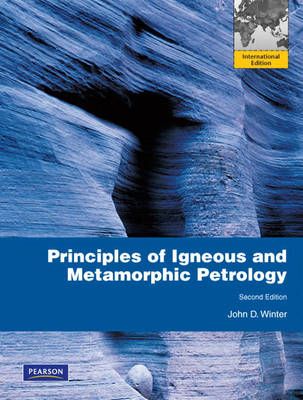 Principles of Igneous and Metamorphic Petrology