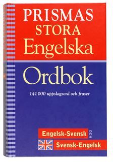 Prismas stora engelska ordbok : engelsk-svensk, svensk-engelsk : 141000 uppslagsord och fraser