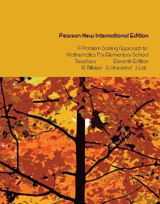 Problem Solving Approach to Mathematics for Elementary School Teachers, A: Pearson New International Edition