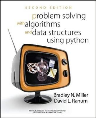 Problem Solving with Algorithms and Data Structures Using Python