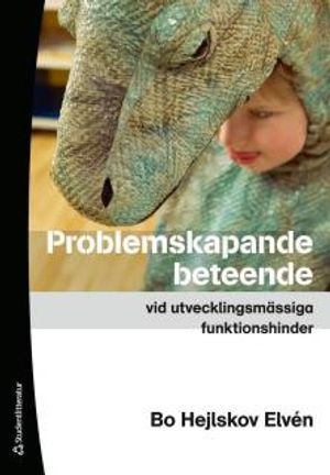 Problemskapande beteende vid utvecklingsmässiga funktionshinder