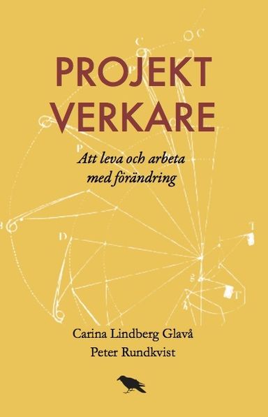 Projektverkare : Att leva och arbeta med förändring