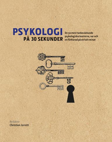 Psykologi på 30 sekunder : de 50 mest tankeväckande psykologiska teorierna