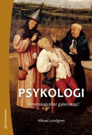 Psykologi : vetenskap eller galenskap?