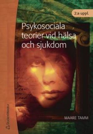 Psykosociala teorier vid hälsa och sjukdom