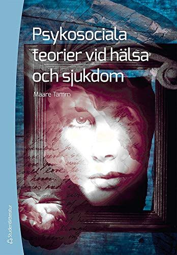 Psykosociala teorier vid hälsa och sjukdom