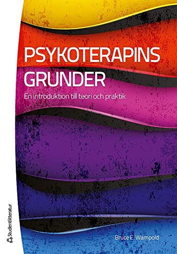 Psykoterapins grunder - En introduktion till teori och praktik