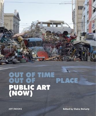 Public art (now) - out of time, out of place