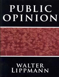 Public Opinion by Walter Lippmann