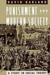 Punishment and modern society : a study in social theory