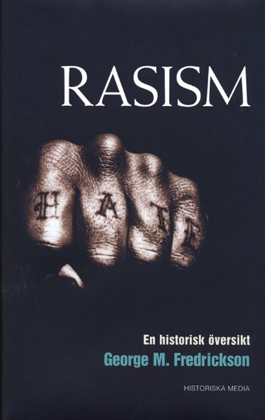 Rasism : en historisk översikt