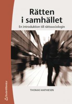 Rätten i samhället - En introduktion till rättssociologin