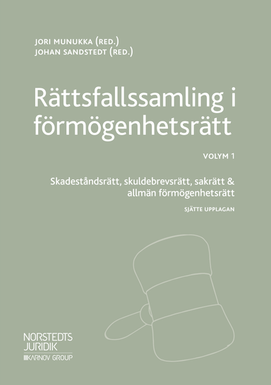 Rättsfallssamling i förmögenhetsrätt Vol. 1, Skadeståndsrätt, skuldebrevsrätt, sakrätt & allmän förmögenhetsrätt