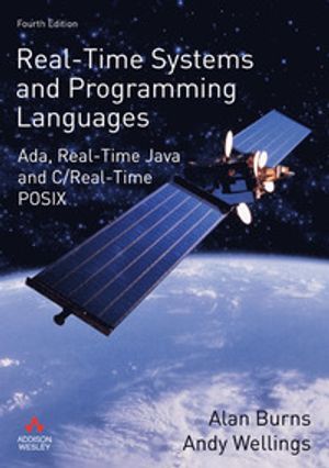 Real-Time Systems And Programming Languages: Ada, Real-Time Java, And C/Real-Time POSIX